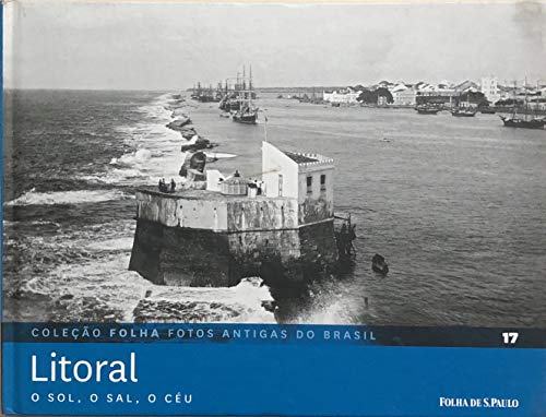 9788563270788: Folha fotos antigas do Brasil. vol. 17