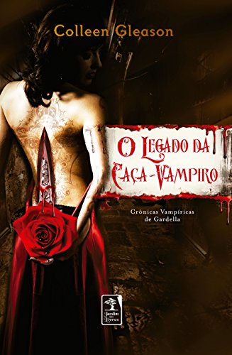 9788563420022: O Legado Da Caca-Vampira (Em Portuguese do Brasil)