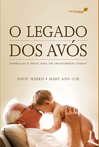 Beispielbild fr O LEGADO DOS AVS: Inspirao e ideias para um investimento eterno (Portuguese Edition) zum Verkauf von Ergodebooks