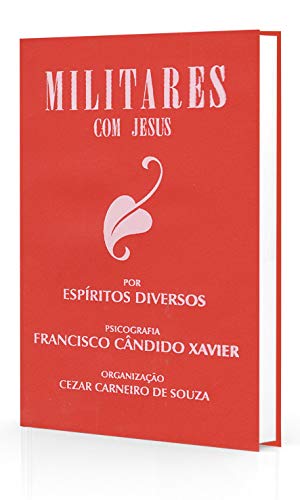 Stock image for Militares com Jesus (Excertos Do Militares No Alm) (Portuguese Edition) for sale by Lucky's Textbooks