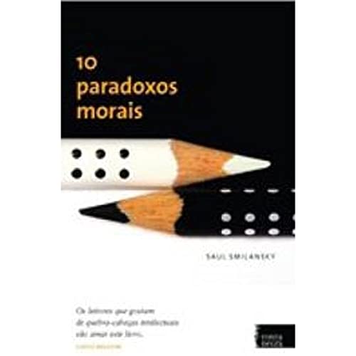 Beispielbild fr _ livro 10 paradoxos morais saul smilansky 2011 zum Verkauf von LibreriaElcosteo