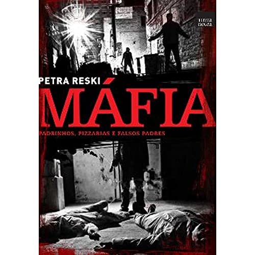 Beispielbild fr _ livro mafia padrinhos pizzarias e falsos padres petra reski 2010 zum Verkauf von LibreriaElcosteo