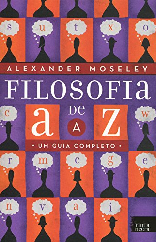 Beispielbild fr _ livro filosofia de a a z um guia completo alexandre moseley 2013 zum Verkauf von LibreriaElcosteo