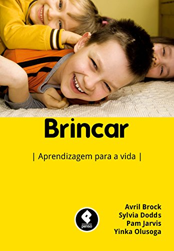 Stock image for livro brincar aprendizagem para a vida avril brock e outros 2011 for sale by LibreriaElcosteo