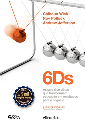 Stock image for _ livro 6ds as seis disciplinas que transformam educaco em resultados para o negocio calhoun for sale by LibreriaElcosteo