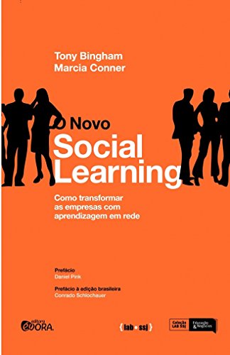 Stock image for NOVO SOCIAL LEARNING, O - COMO TRANSFORMAR AS EMPRESAS COM APRENDIZAGEM EM REDE for sale by medimops