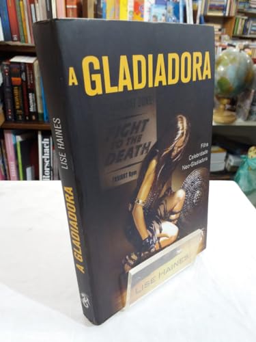 Stock image for _ livro a gladiadora lise haines Ed. 2013 for sale by LibreriaElcosteo