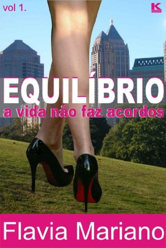 Stock image for Equilibrio - A Vida Nao Faz Acordos for sale by ThriftBooks-Dallas