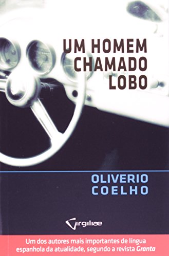 Imagen de archivo de livro um homem chamado lobo oliverio coelho Ed. 2011 a la venta por LibreriaElcosteño