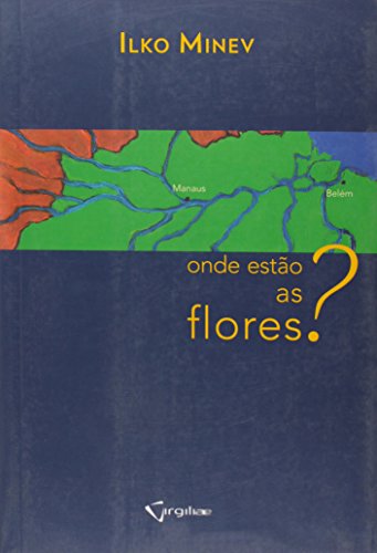 9788564683259: Onde Esto As Flores? (Em Portuguese do Brasil)