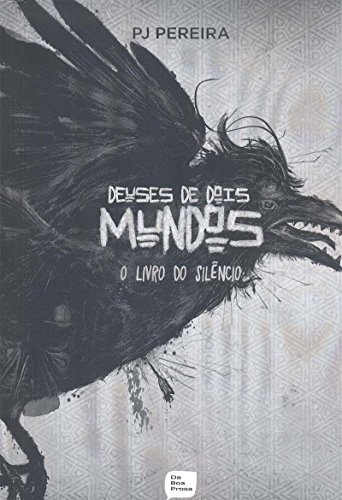 Stock image for Deuses de Dois Mundos: O Livro do Silencio (Em Portugues do Brasil) for sale by Books From California