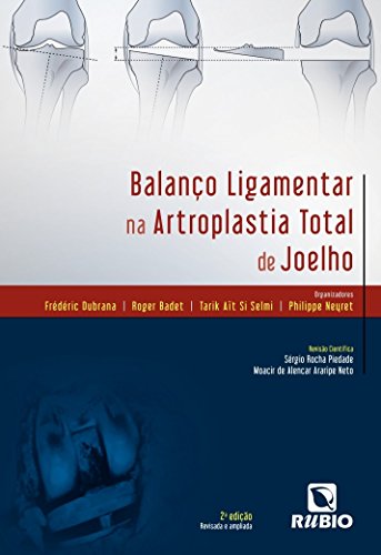 Stock image for livro balanco ligamentar na artroplastia total de joelho 2e for sale by LibreriaElcosteo