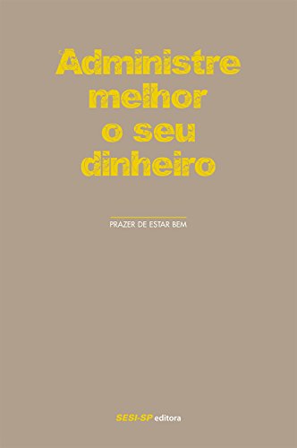 9788565025522: Administre Melhor O Seu Dinheiro (Em Portuguese do Brasil)