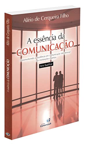 Stock image for A Essencia da Comunicacao (Portuguese Edition) for sale by GF Books, Inc.