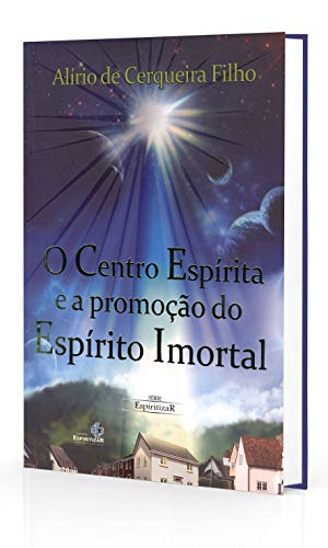 Stock image for O Centro Espirita e a Promocao do Espirito Imortal (Portuguese Edition) for sale by GF Books, Inc.