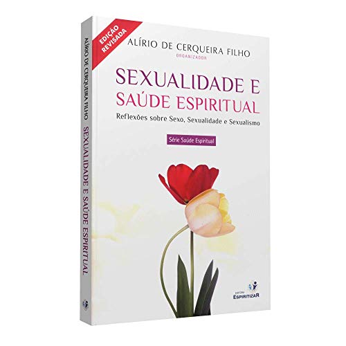 Stock image for Sexualidade e Saude Espiritual (Portuguese Edition) for sale by GF Books, Inc.