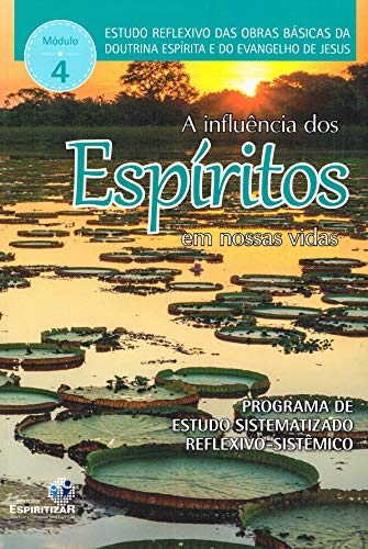 Stock image for A Influncia dos Espritos Em Nossas Vidas (Estudos Reflexivos) (Portuguese Edition) for sale by GF Books, Inc.