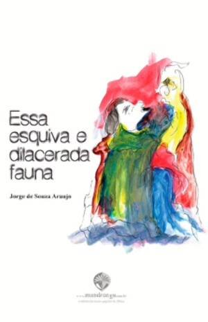 Stock image for Essa Esquiva e Dilacerada Fauna for sale by a Livraria + Mondolibro