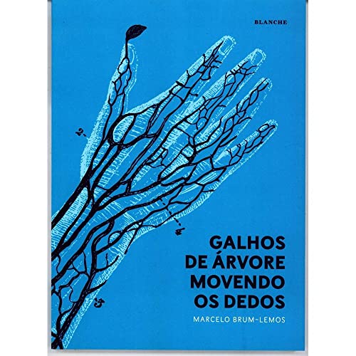 Stock image for livro galhos de arvore movendo os de marcelo brum lemos Ed. 2015 for sale by LibreriaElcosteo