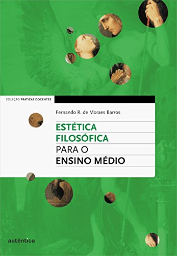 Stock image for livro estetica filosofica para o ensino medio fernando r de moraes barros 2012 for sale by LibreriaElcosteo