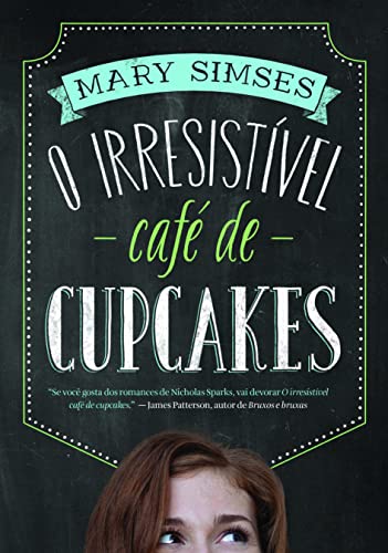 Beispielbild fr livro o irresistivel cafe de cupcakes Ed. 2014 zum Verkauf von LibreriaElcosteo