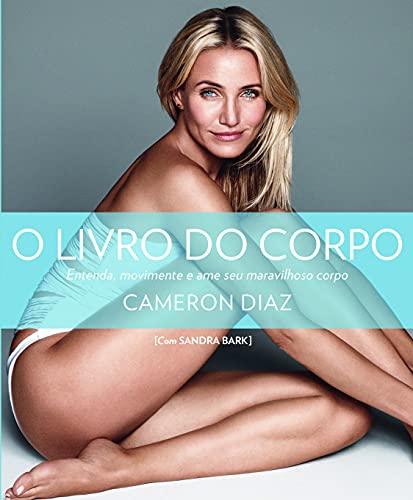 Stock image for _ livro o livro do corpo cameron diaz com sandra bark 2014 for sale by LibreriaElcosteo