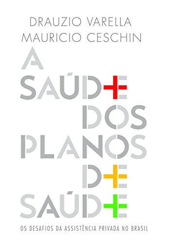 Beispielbild fr A Saude dos Planos de Saude (Em Portugues do Brasil) zum Verkauf von GF Books, Inc.