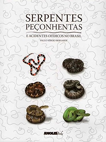 9788565622042: Serpentes Peonhentas e acidentes ofdicos no Brasil Capa