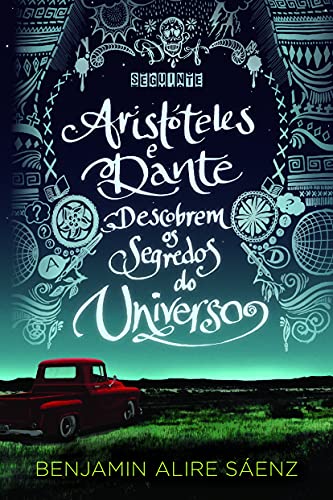 9788565765350: Aristoteles e Dante Descobrem Os Segredos do Unive (Em Portugues do Brasil)