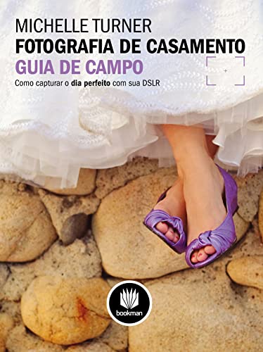 9788565837118: Fotografia De Casamento. Guia De Campo (Em Portuguese do Brasil)