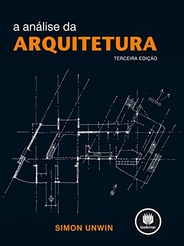 Análise da Arquitetura, A - Simon Unwin