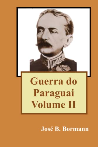Stock image for Guerra do Paraguai: Volume II (Portuguese Edition) for sale by GF Books, Inc.
