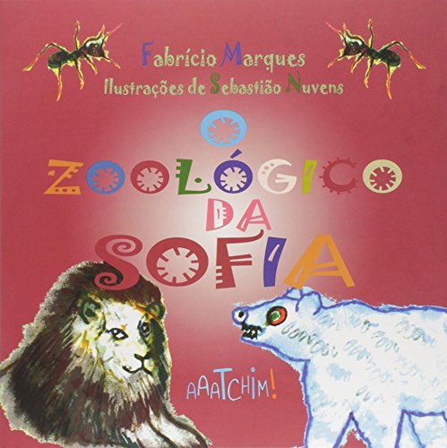 Stock image for livro o zoologico da sofia fabricio marques 2013 Ed. 2013 for sale by LibreriaElcosteo