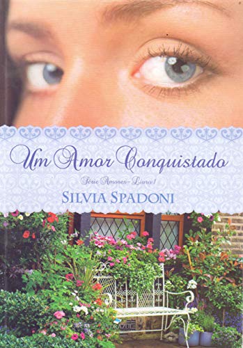 Stock image for livro um amor conquistado silvia spadoni 2017 for sale by LibreriaElcosteo