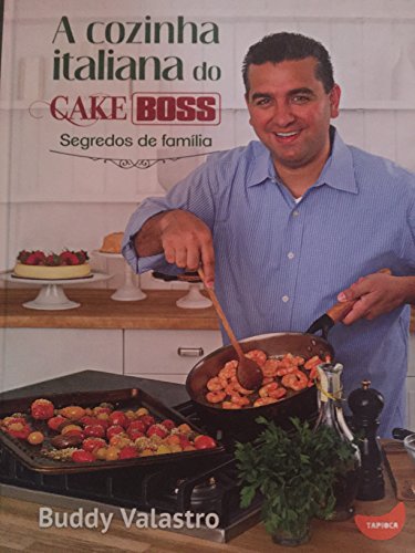 Imagen de archivo de A Cozinha Italiana do Cake Boss: Segredos de Famil (Em Portugues do Brasil) a la venta por ThriftBooks-Atlanta