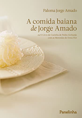 9788567431031: A Comida Baiana de Jorge Amado (Em Portuguese do Brasil)