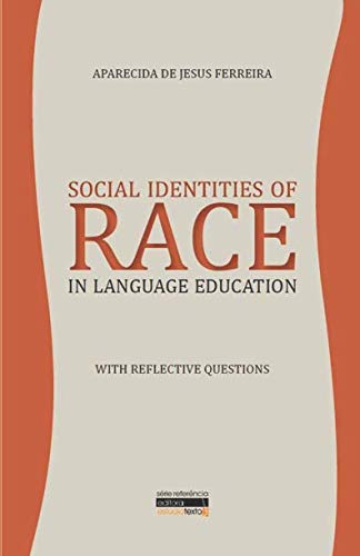 9788567798967: Social Identities of Race in Language Education: With Reflective Questions