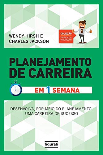 Stock image for _ livro planejamento de carreira em uma semana wendy hirsh e charles jackson 2014 for sale by LibreriaElcosteo