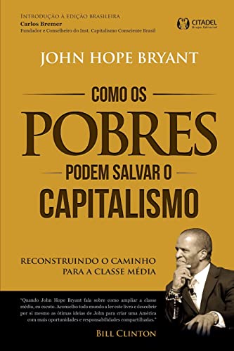 Stock image for Como os Pobres Podem Salvar o Capitalismo (Portuguese Edition) for sale by Lucky's Textbooks
