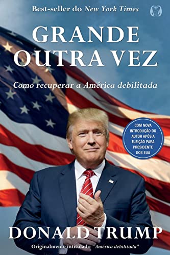 Grande outra vez - Donald J. Trump