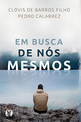 Stock image for Em Busca De Ns Mesmos (Portuguese Edition) for sale by GF Books, Inc.