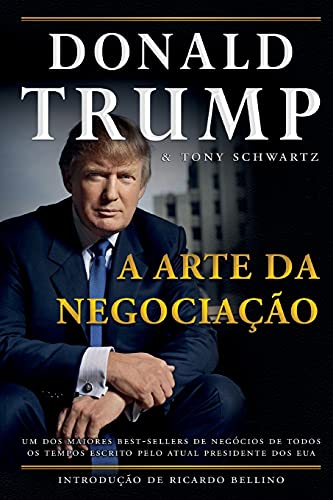 Stock image for Donald Trump - A Arte da Negociao (Portuguese Edition) for sale by Big River Books