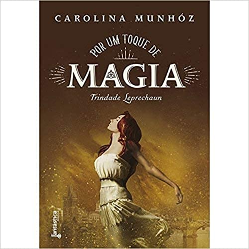 Imagen de archivo de livro por um toque de magia carolina munhoz 2017 Ed. 2017 a la venta por LibreriaElcosteo