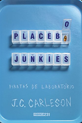 9788568432754: Placebo Junkies: Piratas de Laboratorio