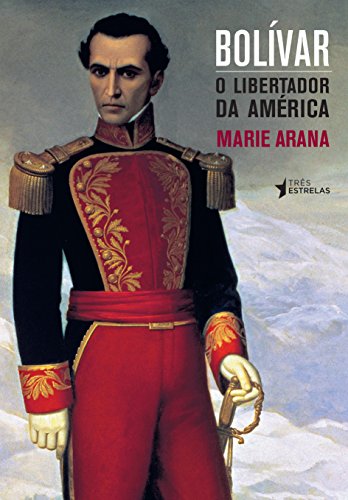 Stock image for Bolvar: O Libertador da Amrica for sale by Livraria Ing