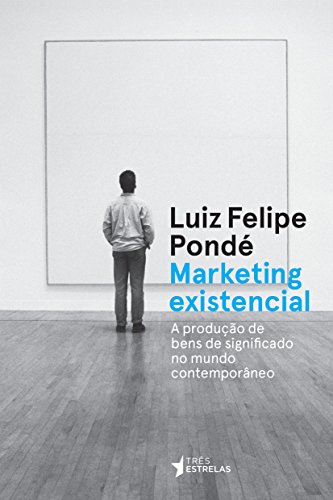 9788568493366: Marketing Existencial (Em Portugues do Brasil)