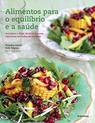Stock image for livro alimentos para o equilibrio e a saude natasha corrett e vicki edgson 2015 for sale by LibreriaElcosteo