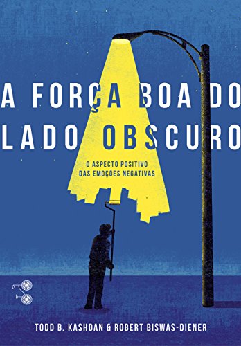 Stock image for livro a forca boa do lado obscuro kashdan todd b for sale by LibreriaElcosteo