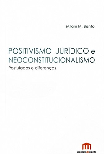 Stock image for positivismo juridico e neoconstitucionalismo postulados e diferencas for sale by LibreriaElcosteo