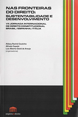 Stock image for livro nas fronteiras do direito sustentabilidade e desenvolvimento coutinho aldacy rachid for sale by LibreriaElcosteo